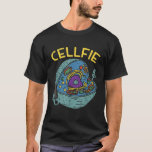 Cell Fie Funny Cellfie Selfie Science Biology Teac T-Shirt<br><div class="desc">Cell Fie Funny Cellfie Selfie Science Biology Teacher</div>