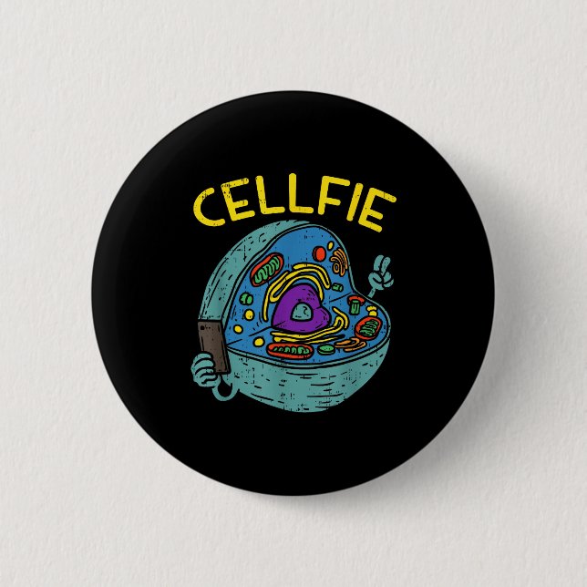 Cell Fie Funny Science Biology Teacher  Button (Front)
