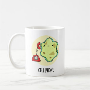 Cell Phone Funny Biology Science Pun Coffee Mug