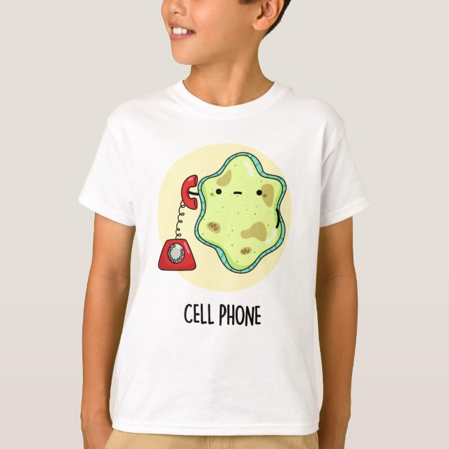 Cell Phone Funny Biology Science Pun  T-Shirt (Front)