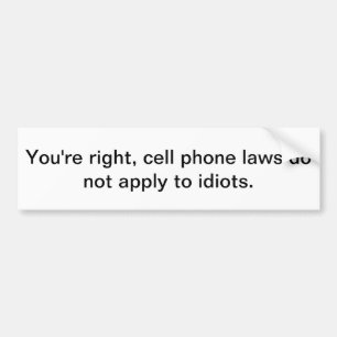Cell Phone Idiots Bumper Sticker