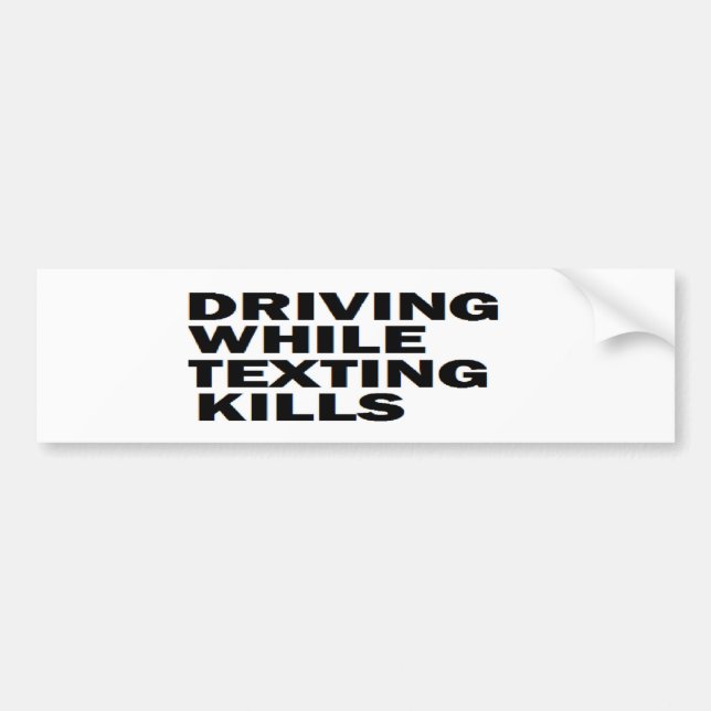 ' CELL PHONE SAFETY DRIVING WHILE TEXTING KILLS' BUMPER STICKER (Front)