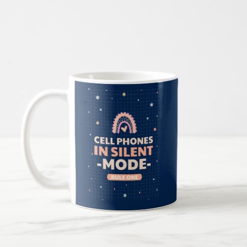 cell phones in silent mode rule one coffee mug