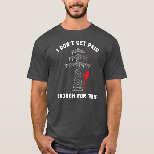 Cell Tower Engineer Technicians And Tower Climber T_Shirt