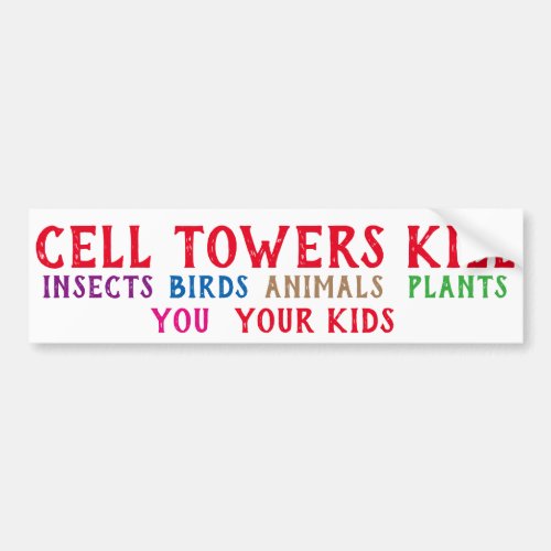 Cell towers kill bumper sticker