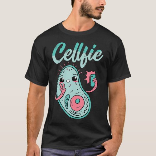 Cellfie Cell Biology Science Selfies Lover Funny T_Shirt