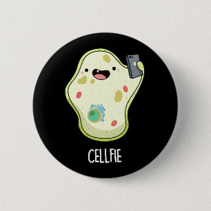 Cellfie Funny Biology Selfie Pun Dark BG Button