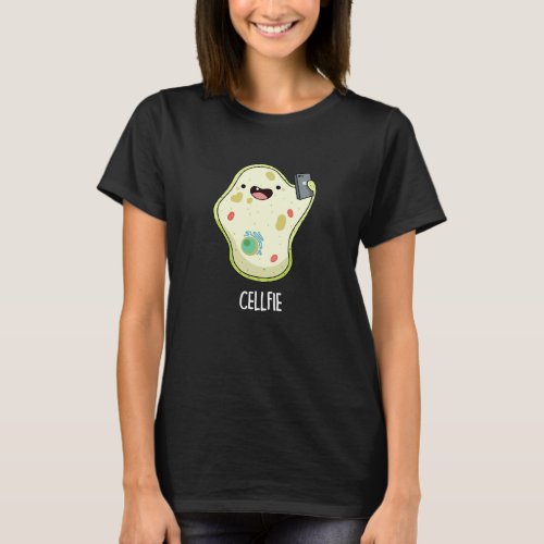 Cellfie Funny Biology Selfie Pun Dark BG T_Shirt