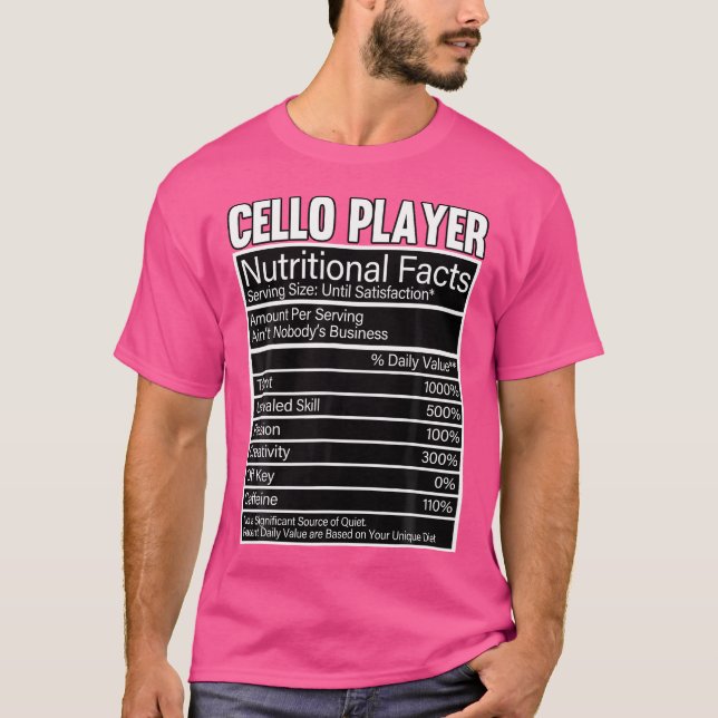 Cellist Cello Player Nutritional Facts Classical O T-Shirt (Front)