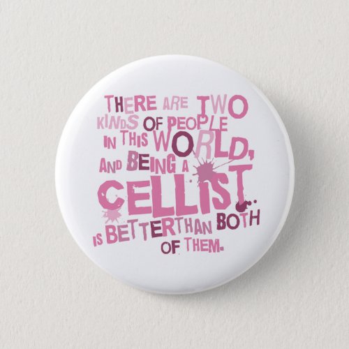 Cellist Funny Gift Pinback Button