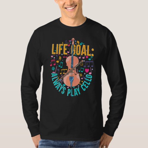 Cellist Music Notes Musician Life Goal  Orchestra  T_Shirt