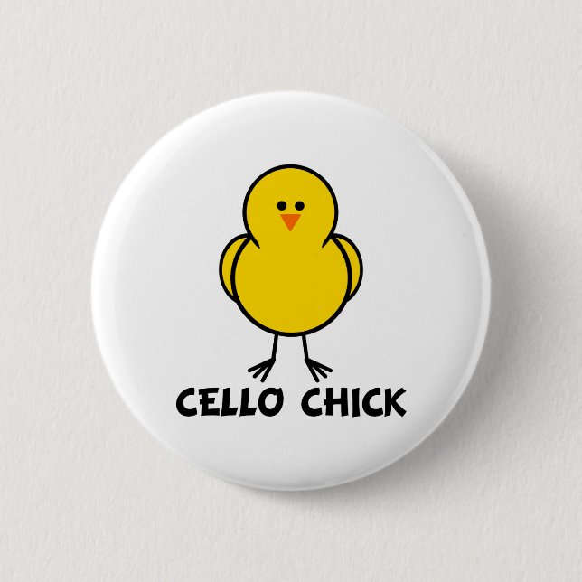Cello Chick Button (Front)