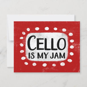 Cello Is My Jam Greeting Card