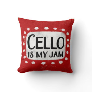 Cello Is My Jam Throw Pillow