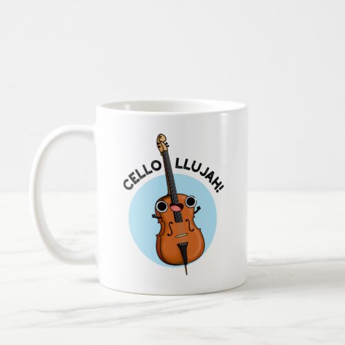 Cello_llujah Funny Cello Pun  Coffee Mug