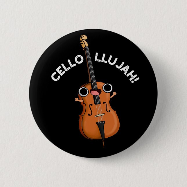 Cello llujah Funny Cello Pun Dark BG Button (Front)