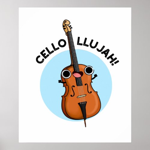 Cello_llujah Funny Cello Pun  Poster