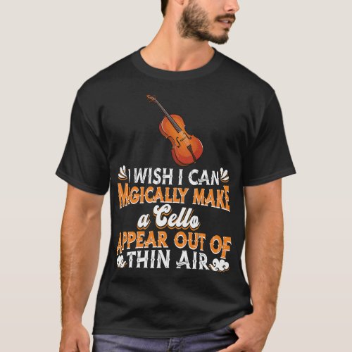 Cello Lover Musician Orchestra Classical Music Mag T_Shirt