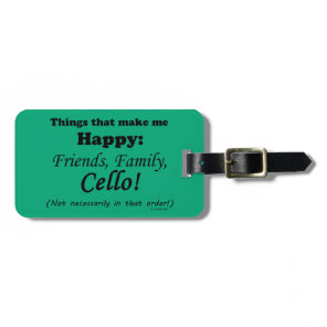 Cello Makes Me Happy Luggage Tag