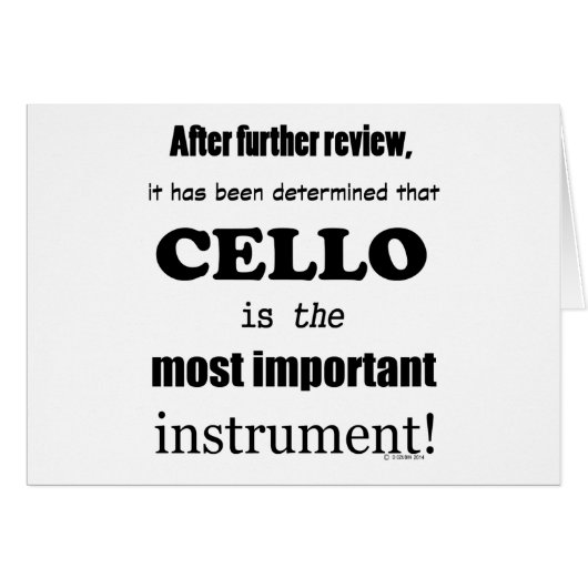 Cello Most Important Instrument (Front Horizontal)