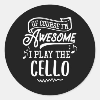 Cello Of Course I'M Awesome Classic Round Sticker