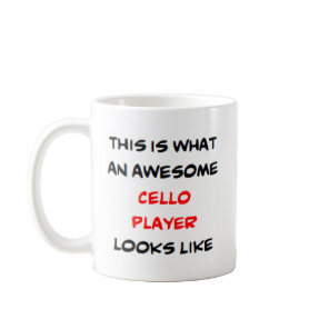 cello player, awesome coffee mug