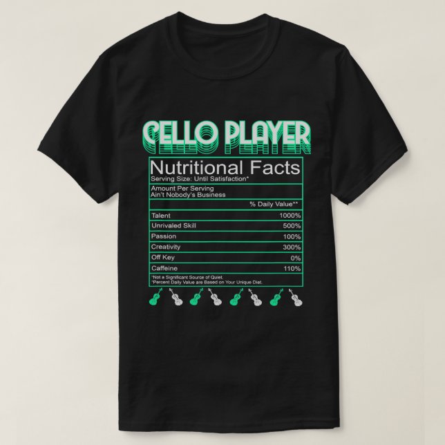Cello Player Nutritional Facts Orchestra Music Cel T-Shirt (Design Front)