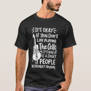 Cello Player Smart People Cellist T-Shirt