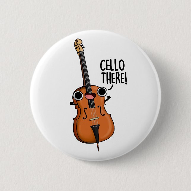 Cello There Cute Music Pun Button (Front)