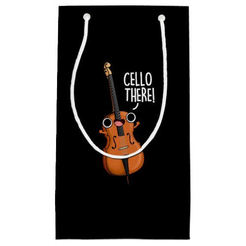 Cello There Funny Music Pun Dark BG Small Gift Bag