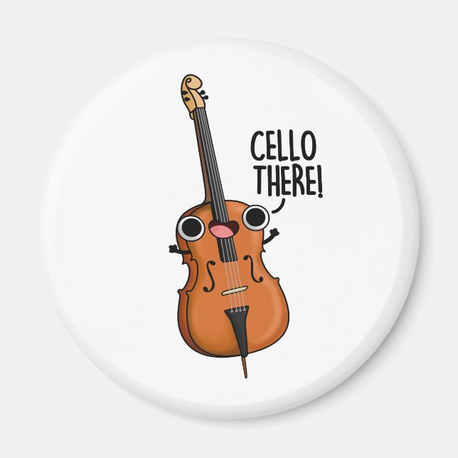 Cello There Funny Music Pun  Magnet (Front)