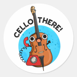 Cello There Funny Telephone Pun Classic Round Sticker