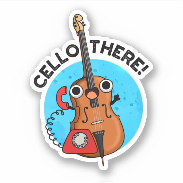 Cello There Funny Telephone Pun  Sticker (Front)