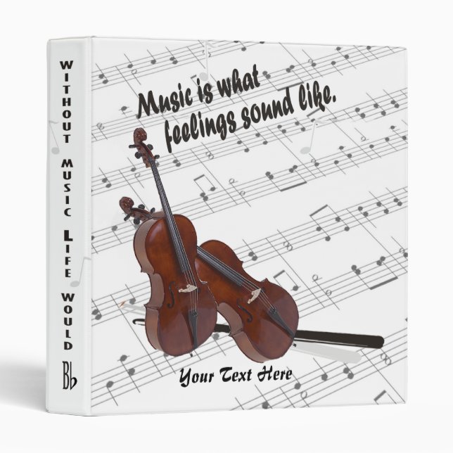 Cello Version – Music Is What Feelings Sound Like 3 Ring Binder (Front/Spine)