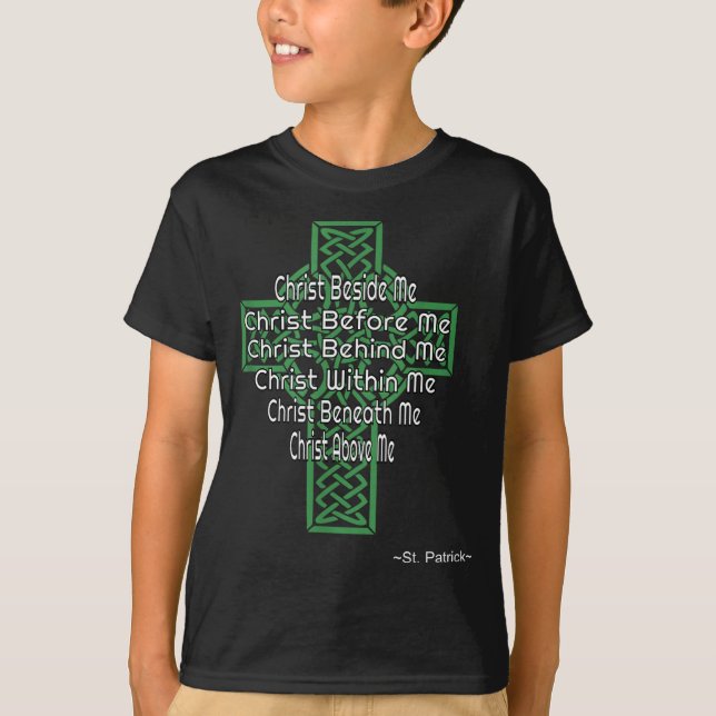 Celtic Cross Shirt St Patrick's Prayer Christian  (Front)