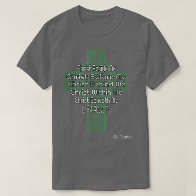 Celtic Cross St Patrick's Prayer Christian  T-Shirt (Design Front)
