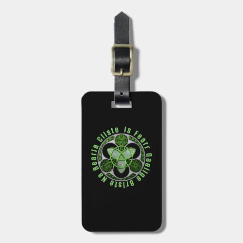 Celtic Gaelic Irish Saying Ireland Trinity Knot Luggage Tag