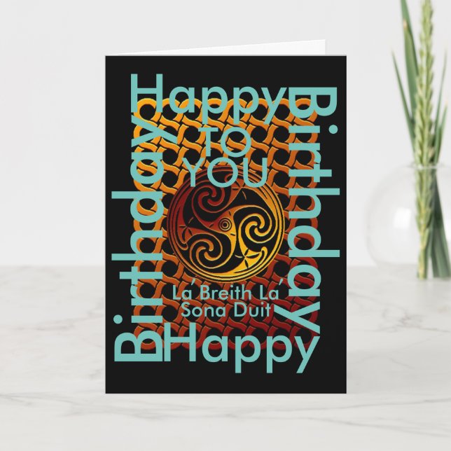 Celtic Happy Birthday To You Greeting Card (Front)