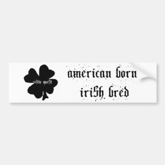 Celtic Quest "Born/Bred" Bumper Sticker