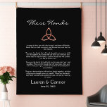 Celtic Trinity Knot Irish Wedding Vows Handfasting Tapestry<br><div class="desc">These Hands Handfasting ceremony with faux rose gold Celtic Trinity knot on a black background. Personalize the title,  poem,  couple names and date. A perfect wedding keepsake or anniversary gift.</div>