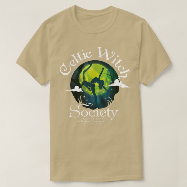 Celtic Witch Society Quote Since 300 Ad 413  T-Shirt (Design Front)