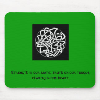 Celticknot.dragon, Strength in our arms, truth ... Mouse Pad