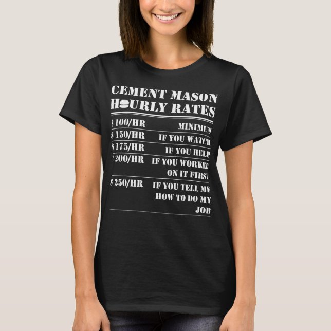 Cement Mason Hourly Rate Funny Concrete Worker Lab T-Shirt (Front)