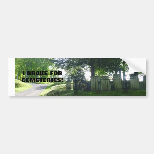 CEMETERY BUMPER STICKER FOR THE GENEALOGIST! (Front)