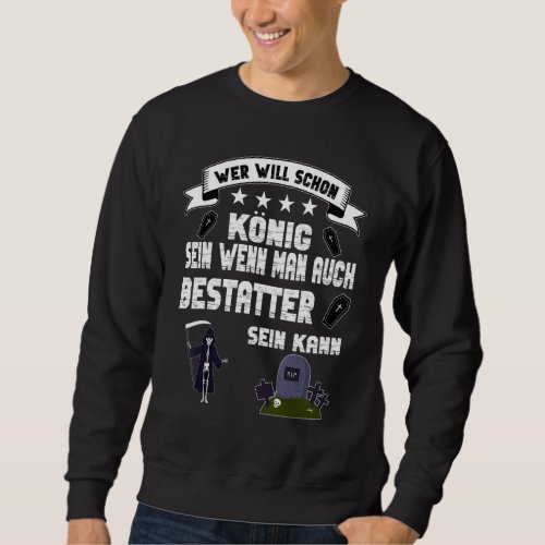 Cemetery Funeral Profession Cremetery Sweatshirt
