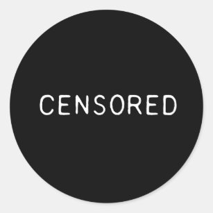 Censored Stickers 100 Satisfaction Guaranteed Zazzle