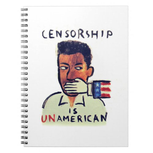 Censorship is UnAmerican Notebook