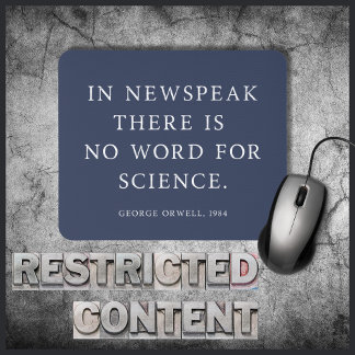 Censorship of Science Free Orwell Quote Mouse Pad