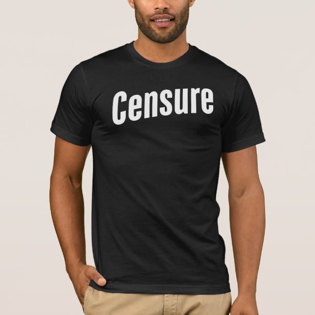 Censure T-Shirt (Front)
