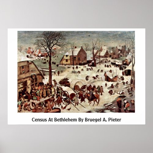 Census At Bethlehem By Bruegel A Pieter Poster